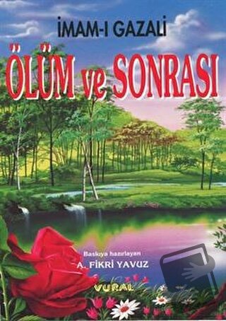 Ölüm ve Sonrası - İmam Gazali - Vural Yayınları - Fiyatı - Yorumları -