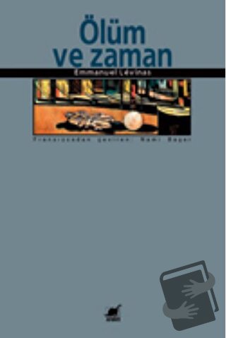 Ölüm ve Zaman - Emmanuel Levinas - Ayrıntı Yayınları - Fiyatı - Yoruml