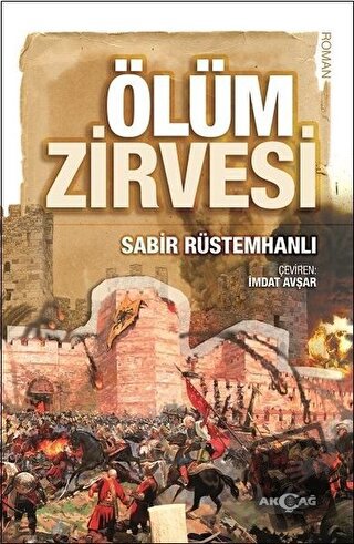 Ölüm Zirvesi - Sabir Rüstemhanlı - Akçağ Yayınları - Fiyatı - Yorumlar