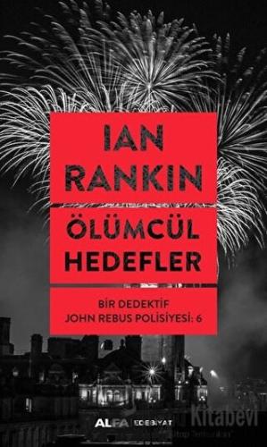 Ölümcül Hedefler - Ian Rankin - Alfa Yayınları - Fiyatı - Yorumları - 