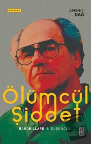 Ölümcül Şiddet - Ahmet Dağ - Ketebe Yayınları - Fiyatı - Yorumları - S