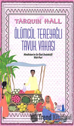 Ölümcül Tereyağlı Tavuk Vakası - Tarquin Hall - Büyülü Fener Yayınları