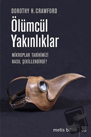 Ölümcül Yakınlıklar - Dorothy H. Crawford - Metis Yayınları - Fiyatı -