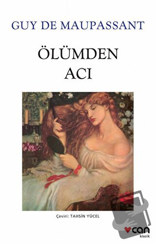 Ölümden Acı - Guy de Maupassant - Can Yayınları - Fiyatı - Yorumları -