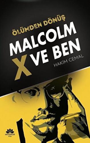 Ölümden Dönüş - Malcolm x ve Ben - Hakim Cemal - Mevsimler Kitap - Fiy