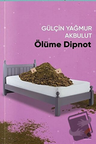 Ölüme Dipnot - Gülçin Yağmur Akbulut - Klaros Yayınları - Fiyatı - Yor