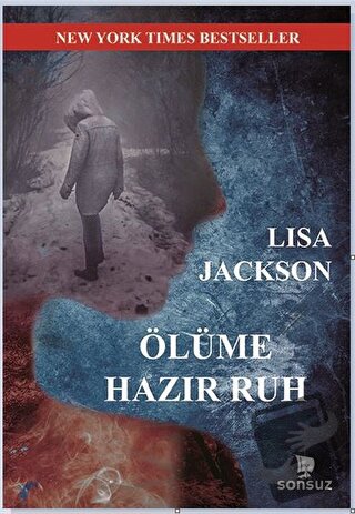 Ölüme Hazır Ruh - Lisa Jackson - Sonsuz Kitap Yayınları - Fiyatı - Yor