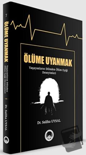 Ölüme Uyanmak - Saliha Uysal - Marmara Akademi Yayınları - Fiyatı - Yo