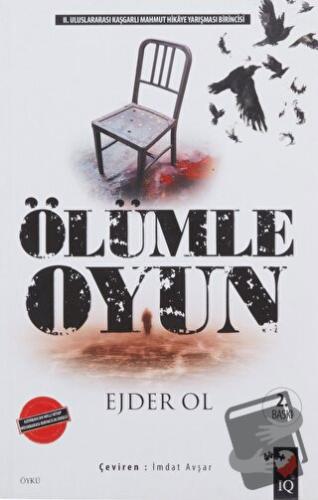 Ölümle Oyun - Ejder Ol - IQ Kültür Sanat Yayıncılık - Fiyatı - Yorumla