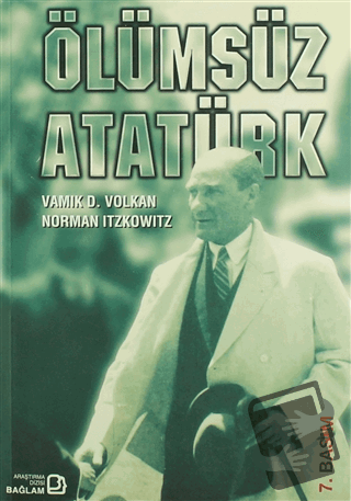 Ölümsüz Atatürk - Norman Itzkowitz - Bağlam Yayınları - Fiyatı - Yorum