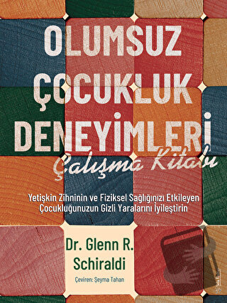 Olumsuz Çocukluk Deneyimleri Çalışma Kitabı - Glenn R. Schiraldi - Sol