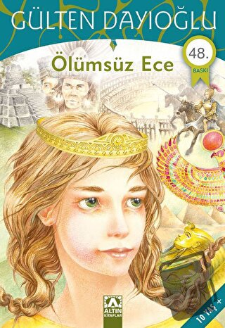 Ölümsüz Ece - Gülten Dayıoğlu - Altın Kitaplar - Fiyatı - Yorumları - 