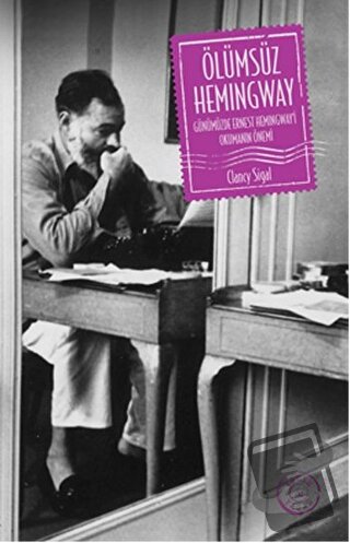 Ölümsüz Hemingway - Clancy Sigal - İthaki Yayınları - Fiyatı - Yorumla