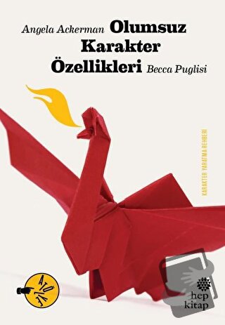 Olumsuz Karakter Özellikleri - Angela Ackerman - Hep Kitap - Fiyatı - 