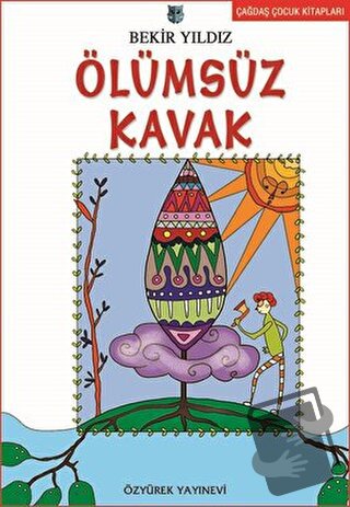 Ölümsüz Kavak - Bekir Yıldız - Özyürek Yayınları - Fiyatı - Yorumları 