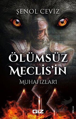 Ölümsüz Meclis’in Muhafızları - Şenol Ceviz - Giz Kitap - Fiyatı - Yor