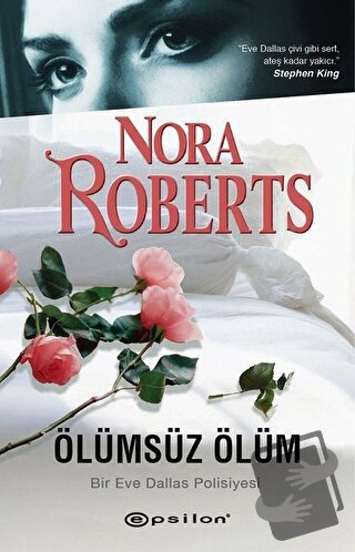 Ölümsüz Ölüm - Nora Roberts - Epsilon Yayınevi - Fiyatı - Yorumları - 