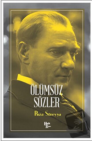 Ölümsüz Sözler - Rıza Süreyya - Halk Kitabevi - Fiyatı - Yorumları - S