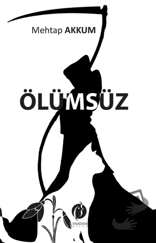 Ölümsüz - Mehtap Akkum - Herdem Kitap - Fiyatı - Yorumları - Satın Al