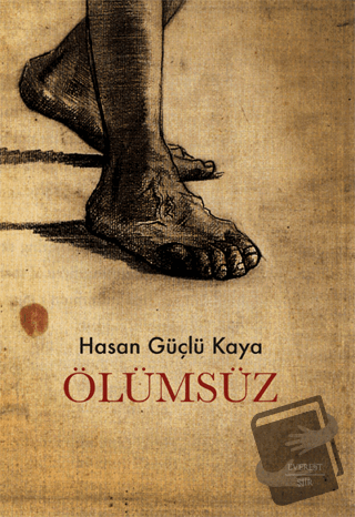 Ölümsüz - Hasan Güçlü Kaya - Everest Yayınları - Fiyatı - Yorumları - 