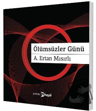 Ölümsüzler Günü - Ertan Mısırlı - Hayal Yayınları - Fiyatı - Yorumları