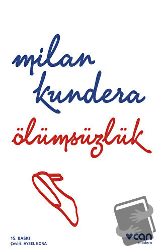 Ölümsüzlük - Milan Kundera - Can Yayınları - Fiyatı - Yorumları - Satı