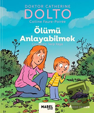 Ölümü Anlayabilmek - MDR Çocuk Psikoloji Serisi 6 (Ciltli) - Catherine