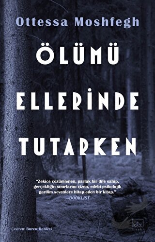 Ölümü Ellerinde Tutarken - Ottessa Moshfegh - İthaki Yayınları - Fiyat