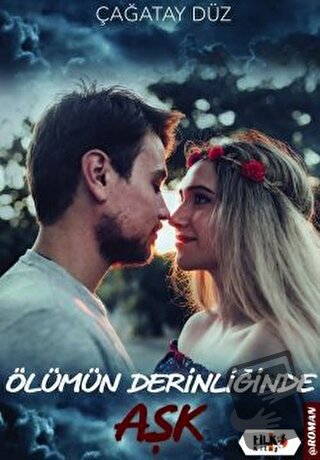 Ölümün Derinliğinde Aşk - Çağatay Düz - Tilki Kitap - Fiyatı - Yorumla