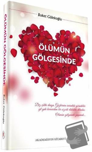 Ölümün Gölgesinde - Buket Gülekoğlu - Akademisyen Kitabevi - Fiyatı - 