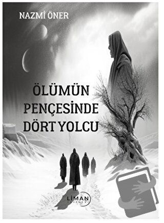 Ölümün Pençesinde Dört Yolcu - Nazmi Öner - Liman Yayınevi - Fiyatı - 