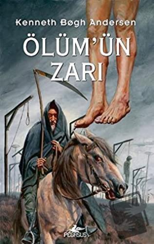 Ölüm'ün Zarı - Kenneth Bogh Andersen - Pegasus Çocuk Yayınları - Fiyat