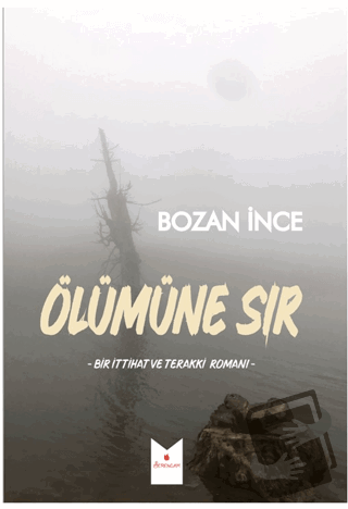 Ölümüne Sır - Bozan İnce - Serencam Yayınevi - Fiyatı - Yorumları - Sa