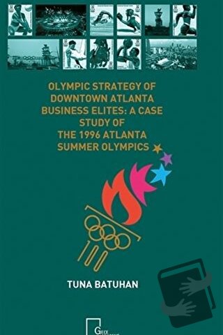 Olympic Strategy Of Downtown Atlanta Business Elites: A Case Study Of 