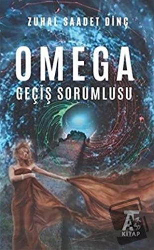 Omega Geçiş Sorumlusu - Zuhal Saadet Dinç - Kitap At Yayınları - Fiyat