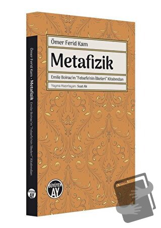 Ömer Ferid Kam Metafizik - Suat Ak - Büyüyen Ay Yayınları - Fiyatı - Y