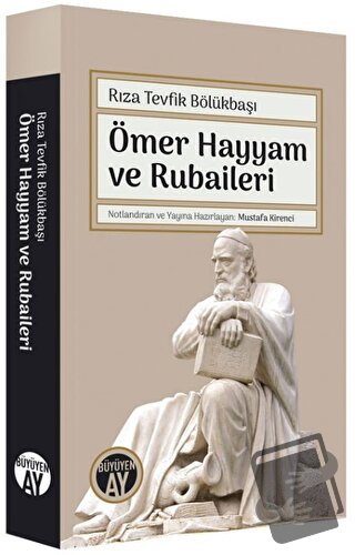 Ömer Hayyam ve Rubaileri - Rıza Tevfik Bölükbaşı - Büyüyen Ay Yayınlar