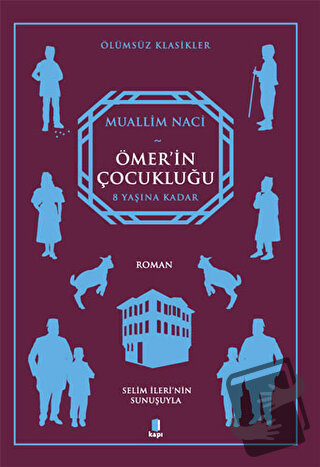 Ömer’in Çocukluğu - Muallim Naci - Kapı Yayınları - Fiyatı - Yorumları