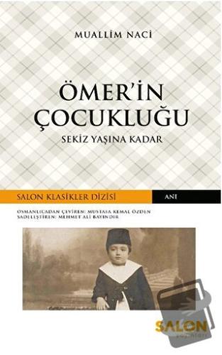 Ömer’in Çocukluğu - Muallim Naci - Salon Yayınları - Fiyatı - Yorumlar