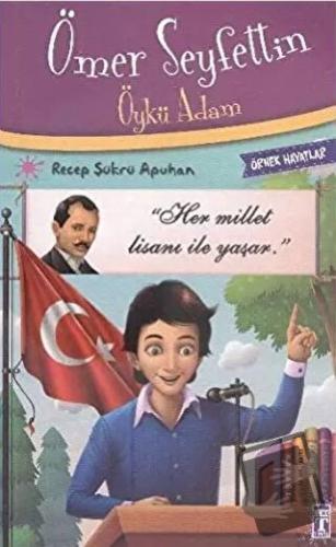 Ömer Seyfettin Öykü Adam - Recep Şükrü Apuhan - Genç Timaş - Fiyatı - 