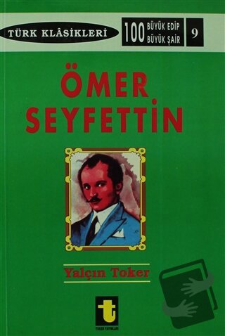 Ömer Seyfettin, Yalçın Toker, Toker Yayınları, Fiyatı, Yorumları, Satı