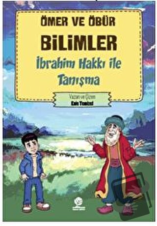 Ömer ve Öbür Bilimler - İbrahim Hakkı İle Tanışma - Enis Temizel - Gon