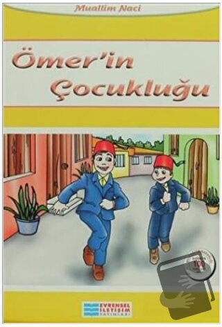 Ömer'in Çocukluğu - Muallim Naci - Evrensel İletişim Yayınları - Fiyat