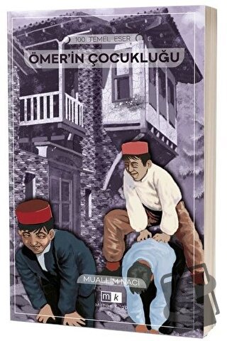 Ömerin Çocukluğu - Muallim Naci - Mirhan Kitap - Fiyatı - Yorumları - 