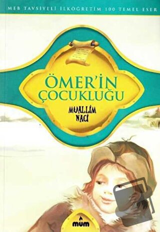 Ömer'in Çocukluğu - Muallim Naci - Mum Yayınları - Fiyatı - Yorumları 