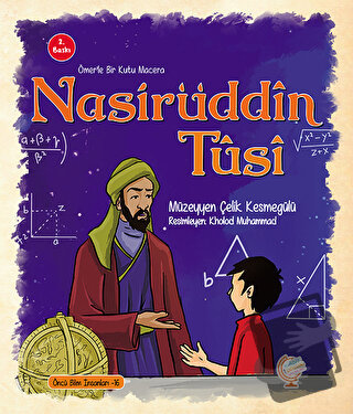 Ömerle Bir Kutu Macera: Nasiruddin Tusi - Müzeyyen Çelik Kesmegülü - K