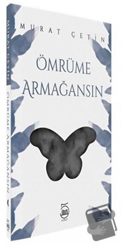 Ömrüme Armağansın - Murat Çetin - 5 Şubat Yayınları - Fiyatı - Yorumla