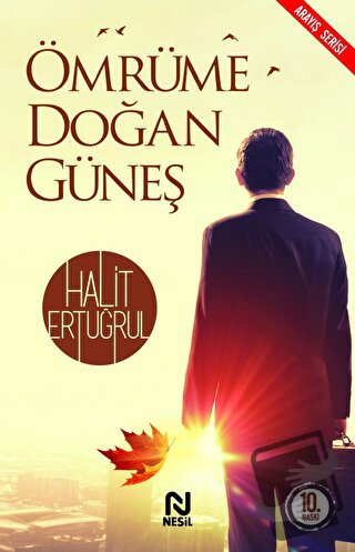 Ömrüme Doğan Güneş - Halit Ertuğrul - Nesil Yayınları - Fiyatı - Yorum