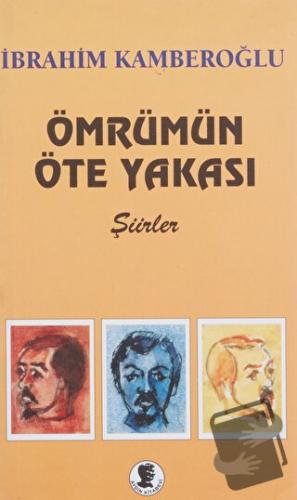 Ömrümün Öte Yakası - İbrahim Kamberoğlu - Aydın Kitabevi - Fiyatı - Yo