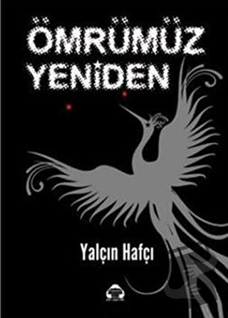 Ömrümüz Yeniden - Yalçın Hafçı - Alan Yayıncılık - Fiyatı - Yorumları 